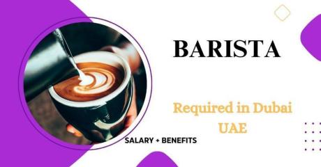 Barista Required in Dubai