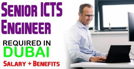 Senior ICTS Engineer Required in Dubai