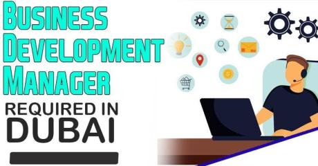 Business Development Manager Required in Dubai