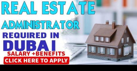 Real Estate Administrator Required in Dubai