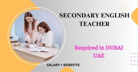 Secondary English Teacher Required in Dubai