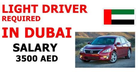 LIGHT DRIVER REQUIRED IN DUBAI
