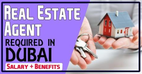 Real Estate Agent Required in Dubai