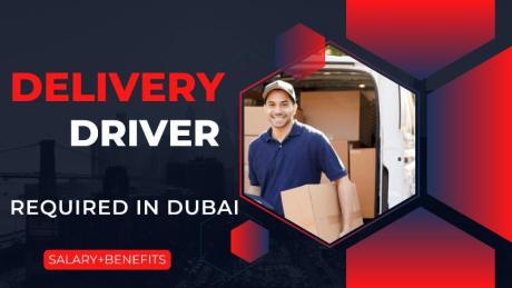Delivery Driver Required in Dubai