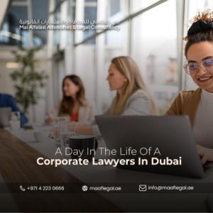 The Daily Routine of a Corporate Lawyers in Dubai