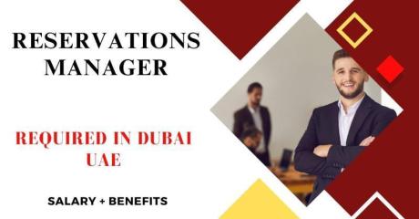 Reservations Manager Required in Dubai
