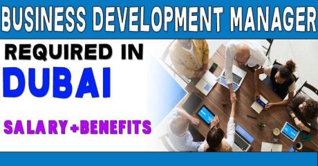 Business Development Manager Required in Dubai