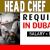 Head Chef Required in Dubai