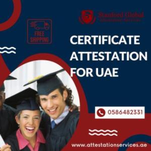 CERTIFICATE ATTESTATION IN UAE