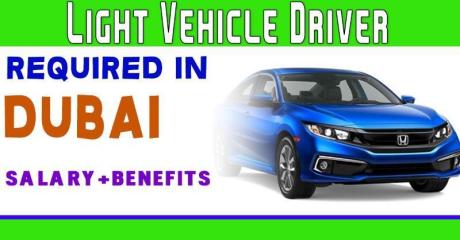 Light Vehicle Driver Required in Dubai