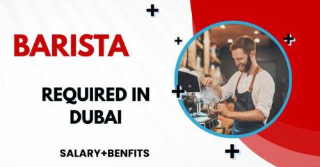 Barista Required in Dubai