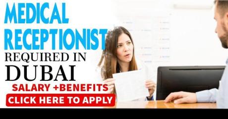 Medical Receptionist Required in Dubai