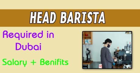 Head Barista Required in Dubai