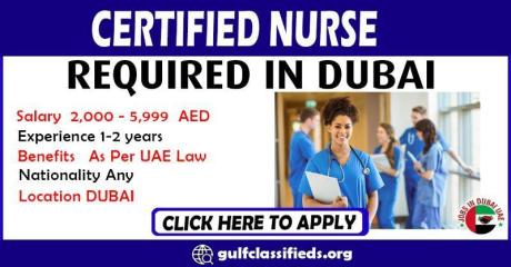 CERTIFIED NURSE REQUIRED IN DUBAI
