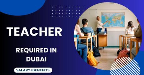 Teacher Required in Dubai