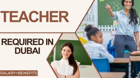 Teacher Required in Dubai