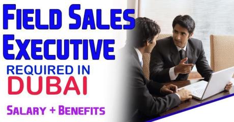 Field Sales Executive Required in Dubai