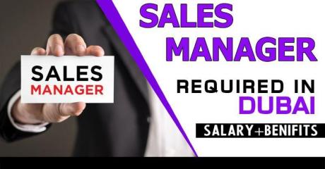 Sales Manager Required in Dubai
