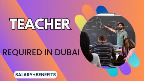 Teacher Required in Dubai