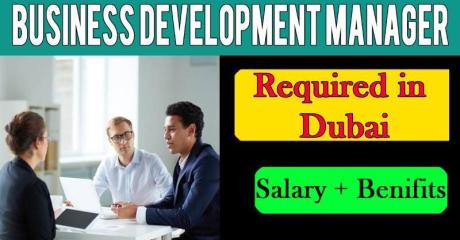 Business Development Manager Required in Dubai UAE