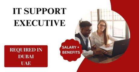 IT Support Executive Required in Dubai