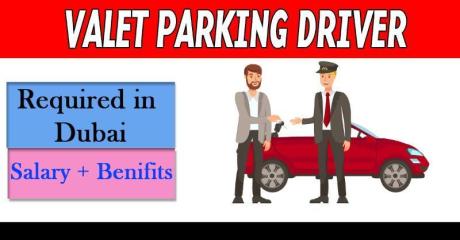 Valet Parking Driver Required in Dubai