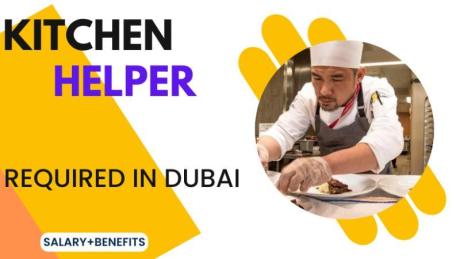 Kitchen Helper Required in Dubai