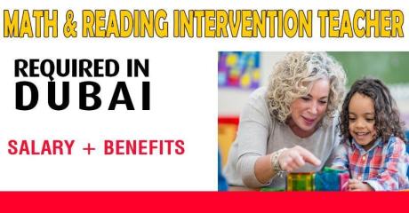Math and Reading Intervention Teacher Required in Dubai