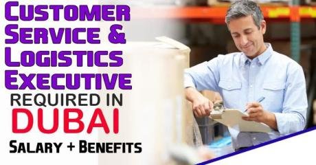 Customer Service & Logistics Executive Required in Dubai