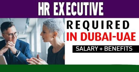 Human Resources Executive Required in Dubai