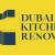 Dubai Kitchen Renovation