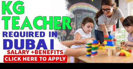 KG teacher Required in Dubai
