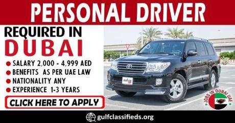 PERSONAL DRIVER REQUIRED IN DUBAI