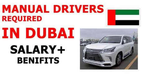 MANUAL DRIVERS REQUIRED IN DUBAI