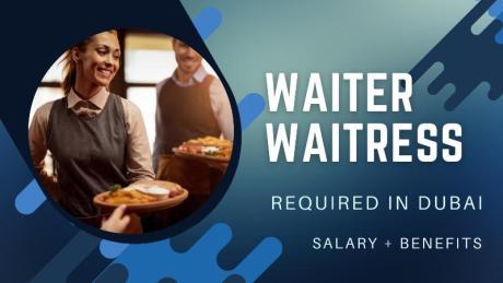 Waiter / Waitress Required in Dubai