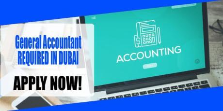 General Accountant REQUIRED IN DUBAI