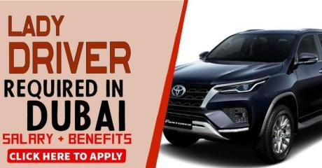 Full time Lady Driver is Required in Dubai