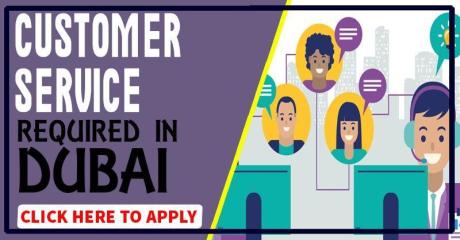 Customer Service Person Required in Dubai