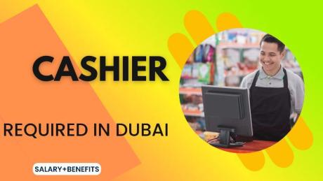 Cashier Required in Dubai
