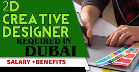 2D creative designer Required in Dubai