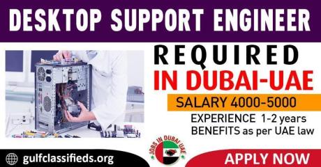 DESKTOP SUPPORT ENGINEER REQUIRED IN DUBAI