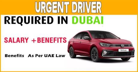 Urgent Driver Required in Dubai