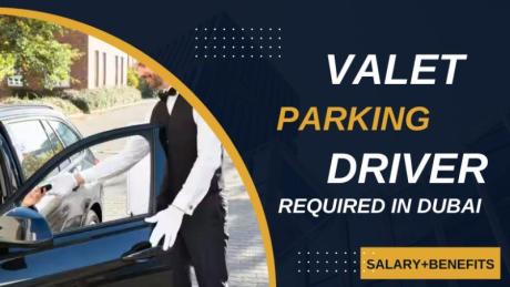 Valet Parking Driver Required in Dubai