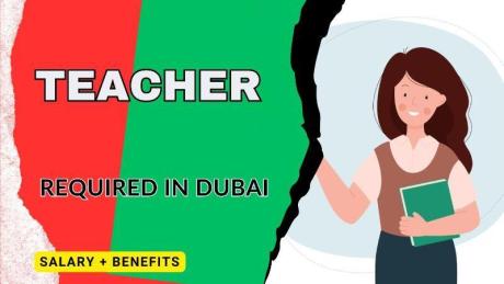 Teacher Required in Dubai