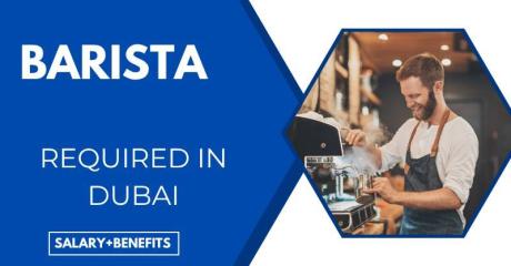 Barista Required in Dubai