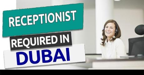 Receptionist Required in Dubai