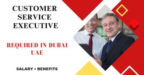 Customer Service Executive Required in Dubai