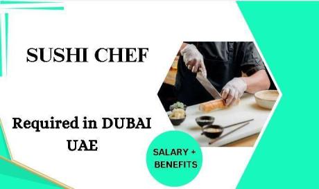 Sushi Chef Required in Dubai