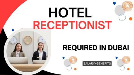 Hotel Receptionist Required in Dubai