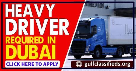 HEAVY DRIVER REQUIRED IN DUBAI